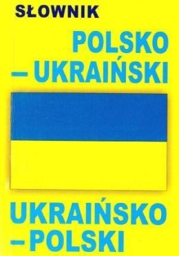 Słownik polsko-ukraiński, ukraińsko-polski