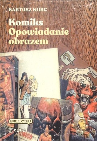 Komiks - opowiadanie obrazem. Od narracji do znaku