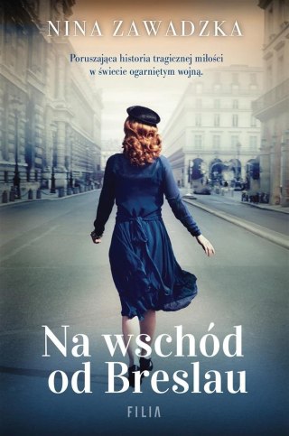 Na wschód od Breslau NINA ZAWADZKA