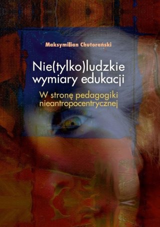 Nie(tylko)ludzkie wymiary edukacji