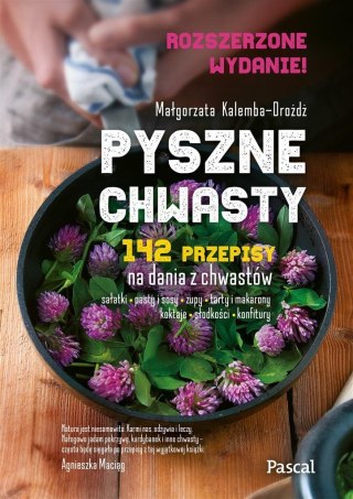 Pyszne chwasty. Wydanie rozszerzone