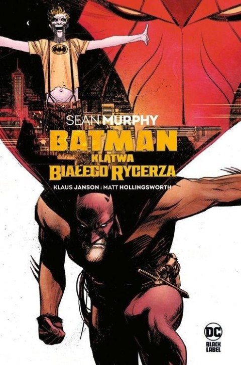Batman. Klątwa Białego Rycerza Batman. Klątwa Białego Rycerza