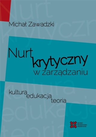 Nurt krytyczny w zarządzaniu. Kultura, edukacja...