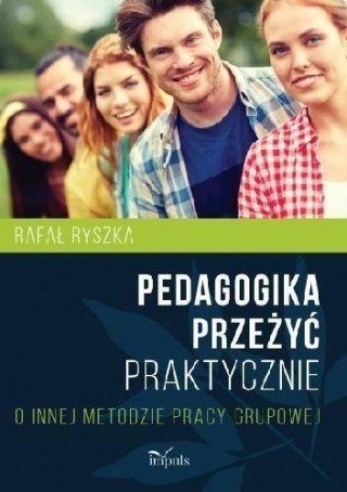 Pedagogika przeżyć Praktycznie