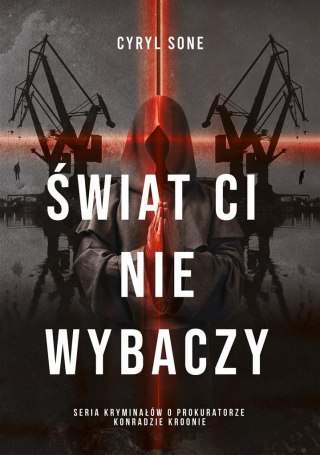 Świat ci nie wybaczy T.2 CYRYL SONE