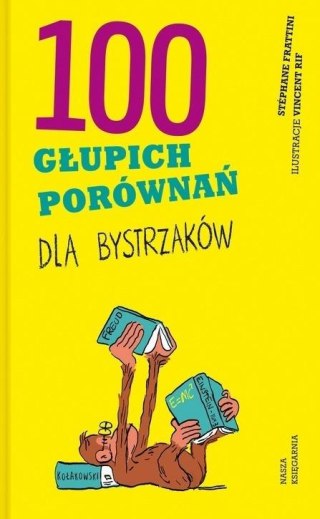 100 głupich porównań dla bystrzaków