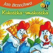 Bajki dla malucha - Kokoszka-smakoszka