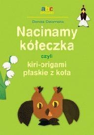 Nacinamy kółeczka czyli kiri-origami płaskie...