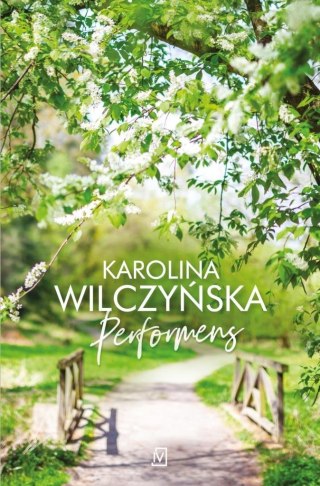 Performens KAROLINA WILCZYŃSKA