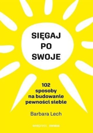 Sięgaj po swoje