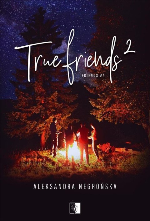 True Friends 2 ALEKSANDRA NEGROŃSKA