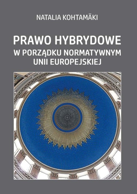 Prawo hybrydowe w porządku normatywnym UE