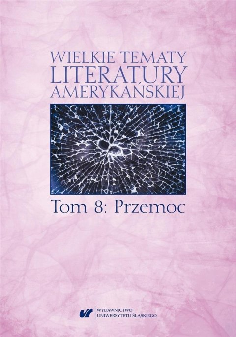 Wielkie tematy literatury amerykańskiej T.8