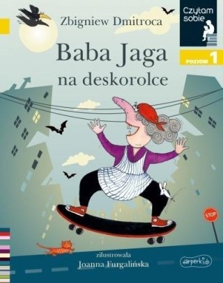 Czytam sobie. Baba Jaga na deskorolce. Poziom 1