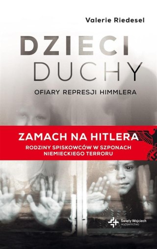 Dzieci duchy. Ofiary represji Himmlera