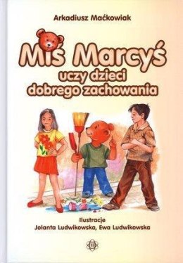 Miś Marcyś uczy dzieci dobrego zachowania
