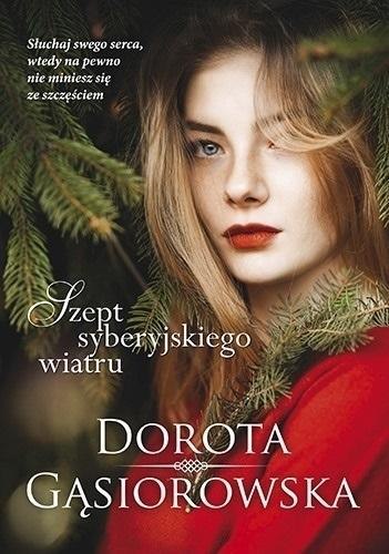 Szept syberyjskiego wiatru Dorota Gąsiorowska