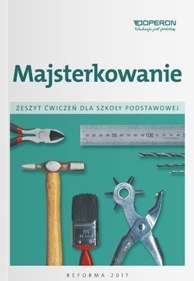 Technika SP 4- 6 Majsterkowanie Zeszyt ćw. OPERON