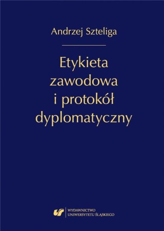 Etykieta zawodowa i protokół dyplomatyczny