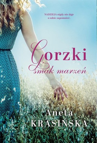 Gorzki smak marzeń Aneta Krasińska