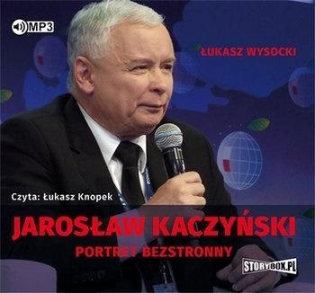 Jarosław Kaczyński. Portret bezstronny audiobook Jarosław Kaczyński. Portret bezstronny audiobook