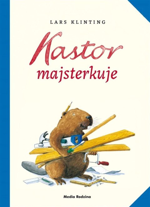 Kastor majsterkuje Kastor majsterkuje