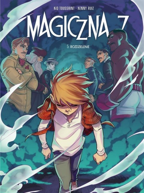 Magiczna 7 T.5 Rozdzielenie Magiczna 7 T.5 Rozdzielenie