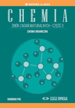 Matura 2023 Chemia. Zbiór zadań maturalnych cz.3