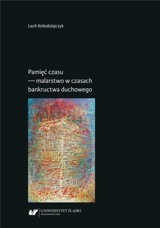 Pamięć czasu - malarstwo w czasach bankructwa...