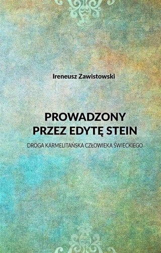 Prowadzony przez Edytę Stein