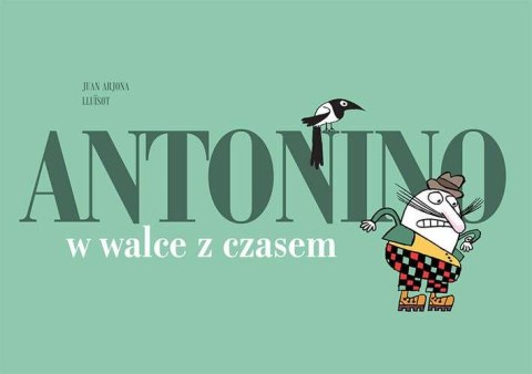 Antonino w walce z czasem