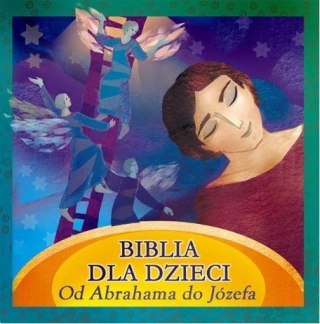 Biblia dla dzieci. Od Abrahama do Józefa audiobook