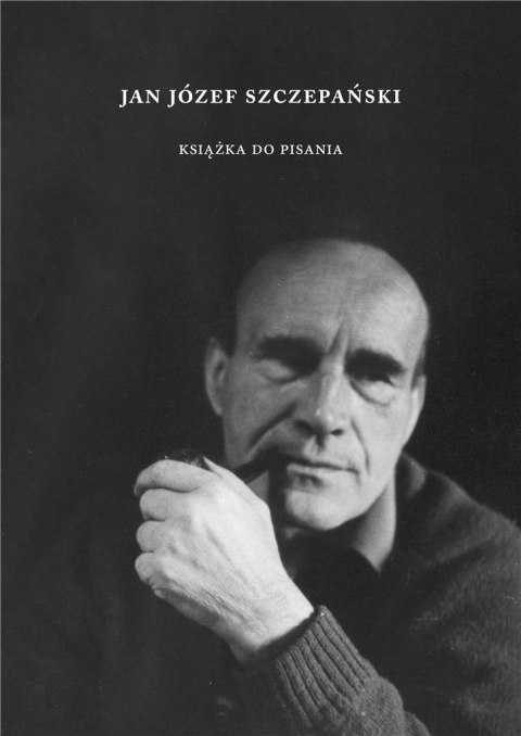 Jan Józef Szczepański. Książka do pisania