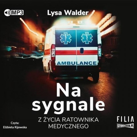 Na sygnale. Z życia ratownika medycznego CD Na sygnale. Z życia ratownika medycznego CD