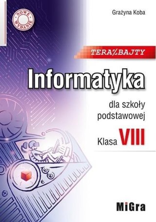 Informatyka SP 8 Teraz bajty w.2021 MIGRA