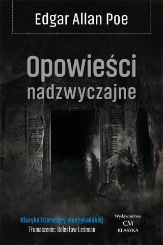 Klasyka. Opowieści nadzwyczajne T.1