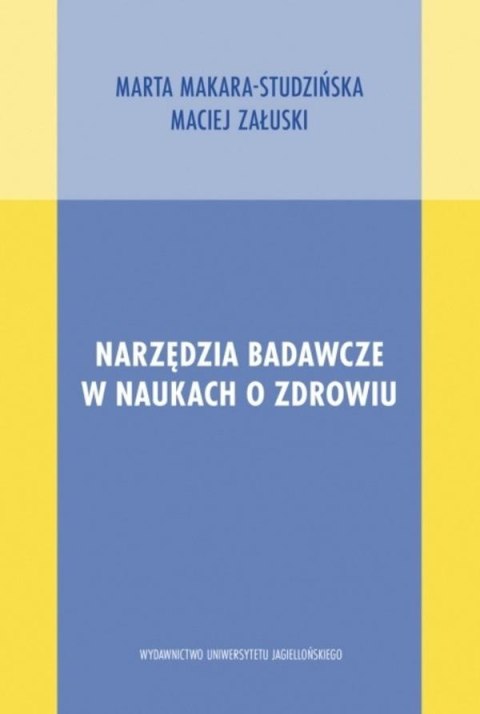 Narzędzia badawcze w naukach o zdrowiu Narzędzia badawcze w naukach o zdrowiu