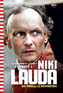 Niki Lauda. Do piekła i z powrotem. Autobiografia