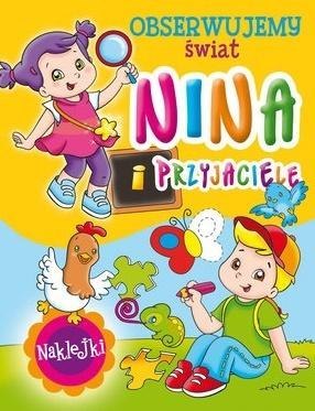 Nina i przyjaciele. Obserwujemy świat