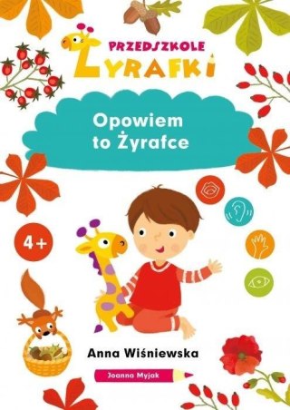 Przedszkole Żyrafki. Opowiem to Żyrafce