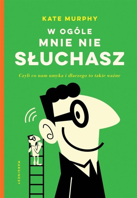 W ogóle mnie nie słuchasz!. Czyli co nam umyka