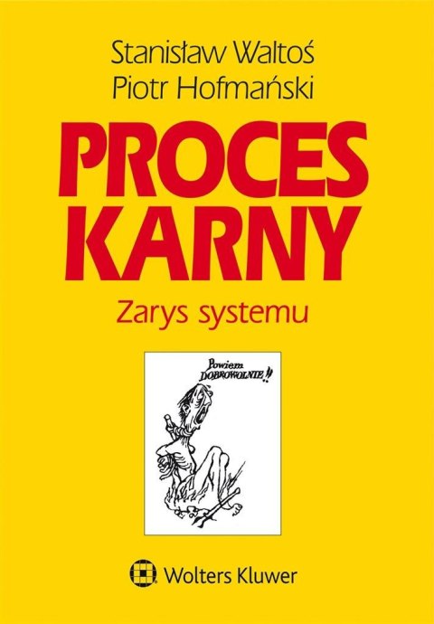 Proces karny. Zarys systemu w.16 Proces karny. Zarys systemu w.16