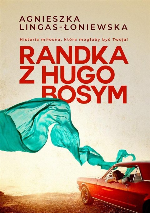 Randka z Hugo Bosym Agnieszka Lingas-Łoniewska