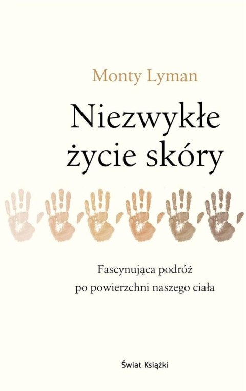 Niezwykłe życie skóry Niezwykłe życie skóry