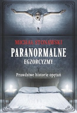 Paranormalne. Egzorcyzmy