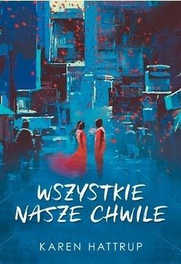 Wszystkie nasze chwile