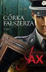 Córka fałszerza Tom 2 Joanna Jax