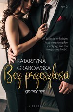 Gorszy syn Tom 2. Bez przeszłości Katarzyna Grabowska