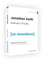 Gulliver's Travels / Przygody Gullivera z podręcznym słownikiem angielsko-polskim (poziom B1/B2)