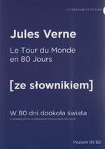 Le tour du monde en 80 jours W 80 dni dookoła świata Z podręcznym słownikiem francusko-polskim (dodruk 2019)